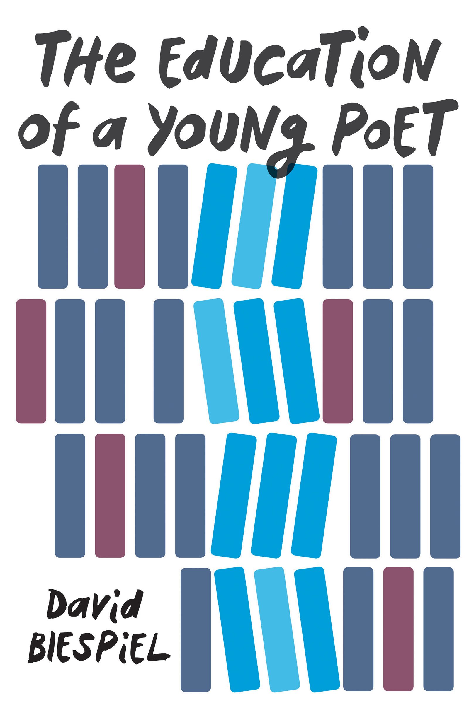 youngpoetbiespiel <i>The Education of a Young Poet</i>
